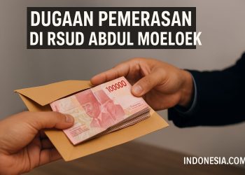 “Antara Dugaan Pemerasan, Gratifikasi, dan Kepastian Prosedural: Kasus RSUD Abdul Moeloek”