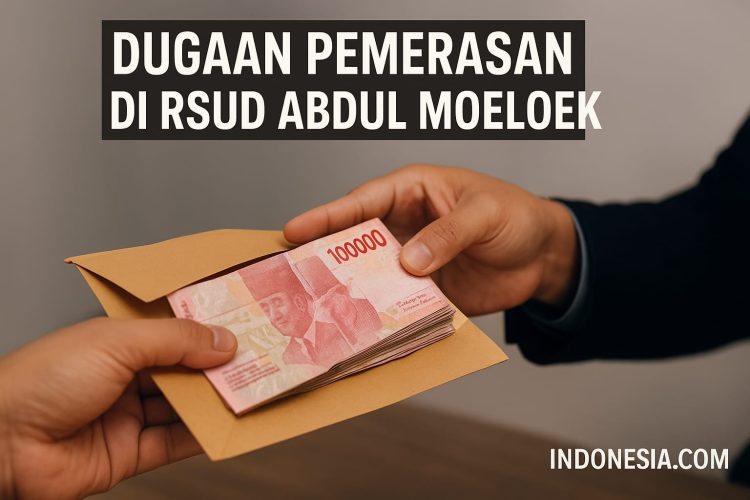 “Antara Dugaan Pemerasan, Gratifikasi, dan Kepastian Prosedural: Kasus RSUD Abdul Moeloek”