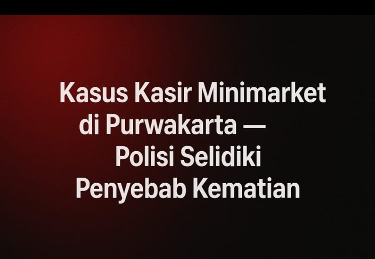 Kasir Minimarket di Purwakarta Ditemukan Tewas, Atasan Jadi Tersangka Utama