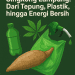 12 Jalan Baru Singkong Lampung: Dari Tepung, Plastik, hingga Energi Bersih