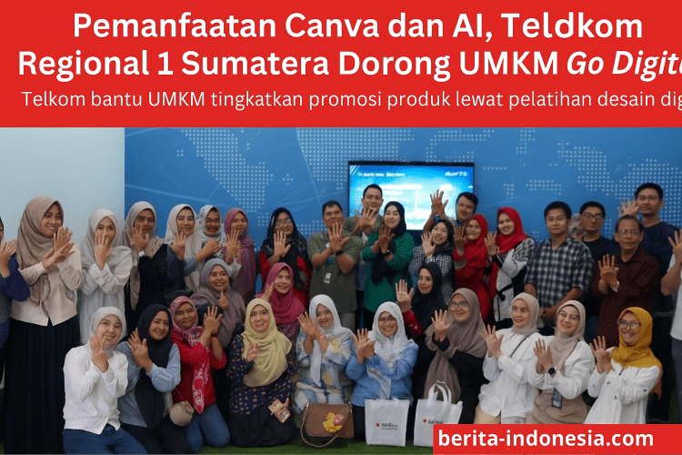 Pemanfaatan Canva dan AI, Telkom Regional 1 Sumatera Dorong UMKM Go Digital