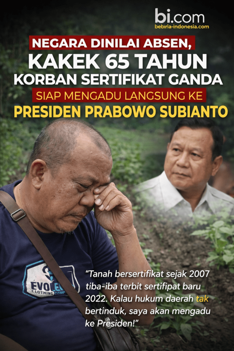 Negara Dinilai Absen, Kakek 65 Tahun Korban Sertifikat Ganda Siap Mengadu Langsung ke Presiden Prabowo Subianto