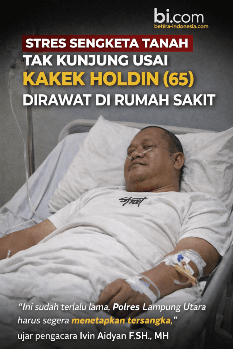 Kakek Holdin 65 Tahun Dirawat di RS Handayani Kotabumi, Sengketa Tanah Tak Kunjung Selesai