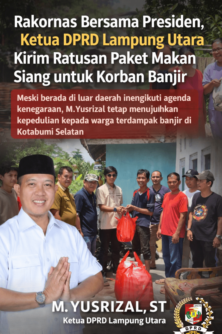 Rakornas Bersama Presiden, Ketua DPRD Lampung Utara Kirim Ratusan Paket Makan Siang untuk Korban Banjir