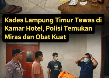 Kades Lampung Timur Tewas di Kamar Hotel