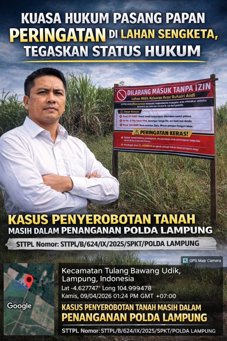 Kuasa Hukum Pasang Papan Peringatan di Lahan Sengketa, Tegaskan Status Hukum