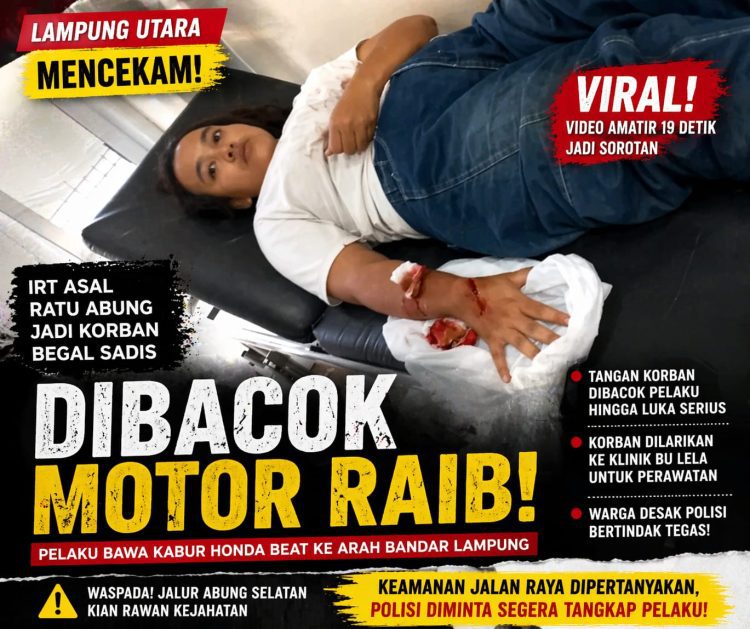 Begal Brutal di Lampung Utara: IRT Asal Ratu Abung Disabet Senjata Tajam, Motor Digasak Pelaku